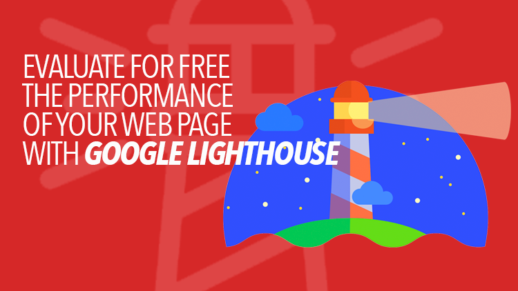 Google Lighthouse: Evaluate Your Website's Performance for Free