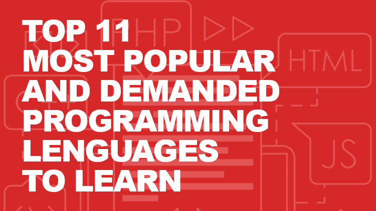 The 11 Most Popular and Demanded Programming Languages